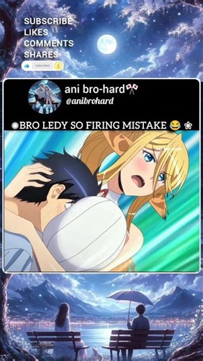 ✺ bro ledy so firing mistake 😂 || #lyrics #anime #foryou