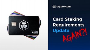 Crypto.com Revising Card Staking Tiers AGAIN?!