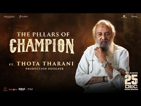 The Pillars Of Champion ft. Production Designer Padma Shri Thota Tharani | Champion | Dec 25 Release