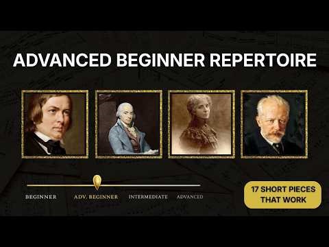 Advanced Beginner Piano Repertoire (The Pieces That Actually Build Skill)