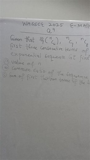 WASSCE 2025 E-Maths: Solving Geometric Progression Questions