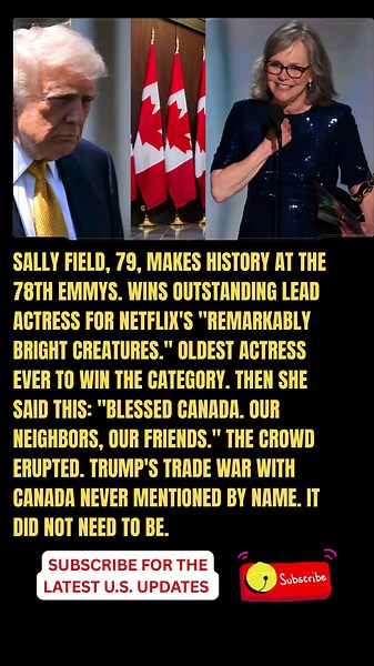 Sally Field Wins Emmy at 79, Calls Canada Our Neighbors, Our Friends in Swipe at Trump Trade War