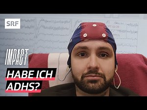 ADHS bei Erwachsenen – Leben mit Hochsensibilität oder Aufmerksamkeitsdefizitstörung | Impact | SRF