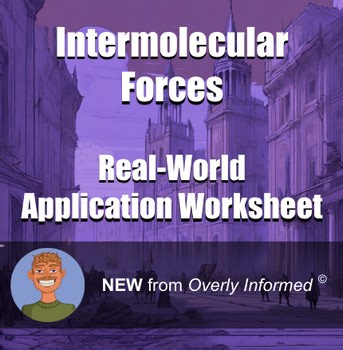 Intermolecular Forces Real-World Application Worksheet