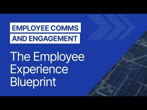 Building an Employee Experience Blueprint