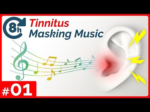 Tinnitus Reduction and Relief - Tinnitus Masking Music 01