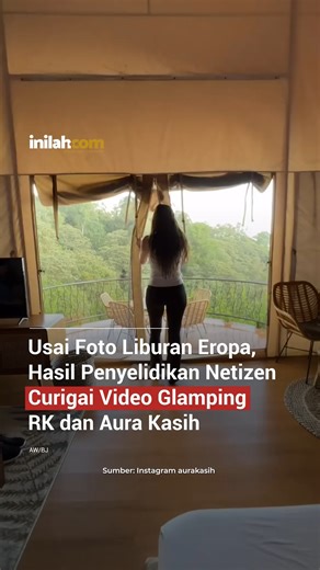 Inilahcom on Instagram: "Isu kedekatan Mantan Gubernur Jawa Barat Ridwan Kamil (RK) dengan Aura Kasih kembali ramai dibicarakan. Kali ini, beredar dugaan bahwa keduanya pernah glamping bersama. Isu tersebut muncul dari unggahan akun Instagram @tante.rempong.official, yang menampilkan cuplikan video tempat glamping dengan latar dan sudut pandang serupa dari unggahan Aura Kasih dan Ridwan Kamil. Dalam video tersebut, Aura Kasih terlihat berjalan keluar dari area glamping dengan pemandangan alam ya