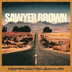 Sawyer Brown – Desperado Troubadours (2024) » download by NewAlbumReleases.net