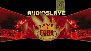 Audioslave: Live in Cuba (2005)