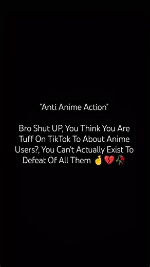 "Anti Anime Action" Sybau 🥀💔 #anime #tiktok #antianime