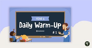 Year 6 Daily Warm-Up – PowerPoint 1