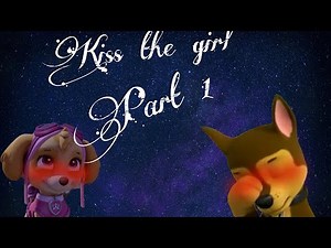 {Chase x Skye} kiss the girl Part 1💖💙🐾