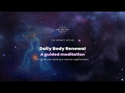 Daily Body Renewal Meditation | Gratitude, Healing & Cellular Regeneration