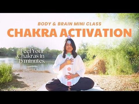 15-Minute Mini-Class | Chakra Activation: Awaken & Feel Your 7 Energy Centers