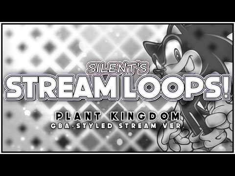 Silent's Stream Loops - GBA-Styled Plant Kingdom (Sonic: Rush Adventure)