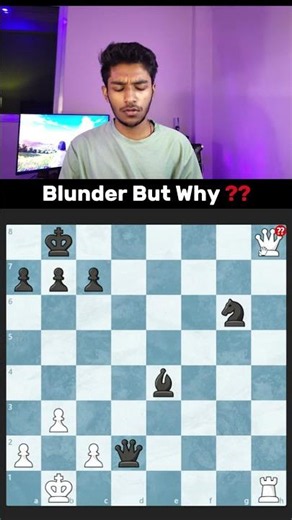 Blunder But Why ?? #chess