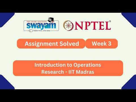 Introduction to Operations Research Week 3 | NPTEL ANSWERS 2026 #nptel2026 #myswayam #nptel