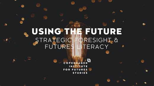 Using the Future: Strategic Foresight Futures Literacy | Prudente Parcia, EMBA, MPA, MDM, CPP