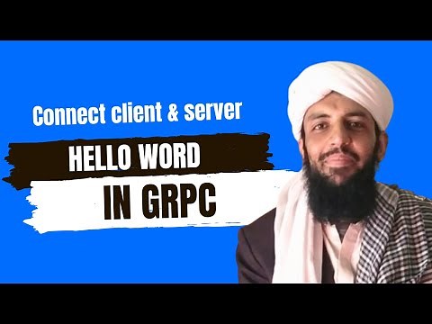 gRPC Project Tutorial | Hello World in gRPC | Connecting Client and Server
