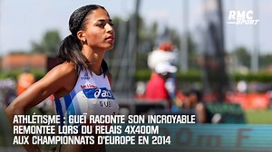 Athlétisme : Gueï raconte son incroyable remontée lors du relais 4x400m aux championnats d'Europe en 2014