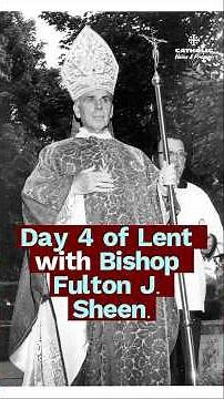 Purify Your Heart | Lenten Reflection with Fulton J. Sheen