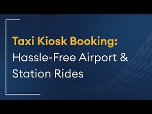Seamless Taxi Kiosk Booking | Easy Airport & Station Rides Without an App