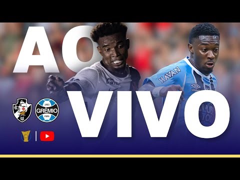 VASCO X GRÊMIO JOGO AO VIVO - DIRETO DO ESTÁDIO - BRASILEIRÃO 2026 AO VIVO