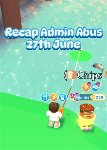 Recap Admin Abus 27th June In \tAdopt Me !!!#news #creatorsearchinsights #roblox #update #adoptme