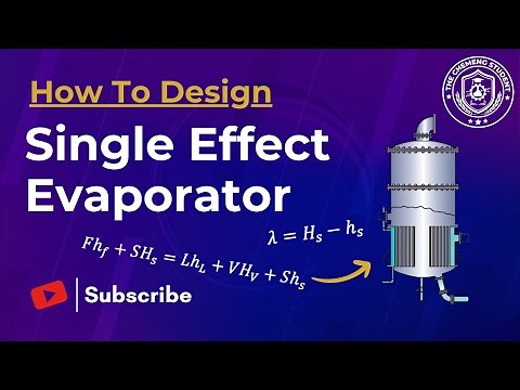 The Complete Design of A Single Effect Evaporator | Unit Operations