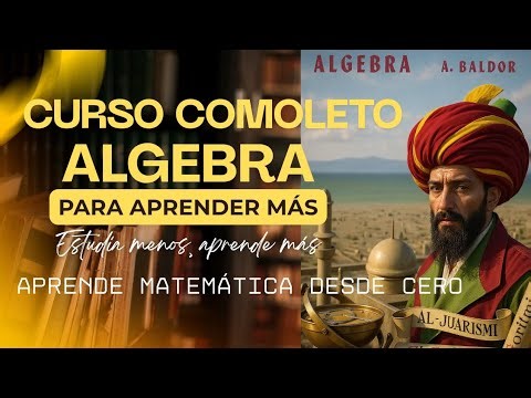 Álgebra: Curso completo desde cero PARTE 1