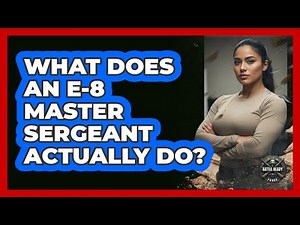 What Does an E-8 Master Sergeant Actually Do?