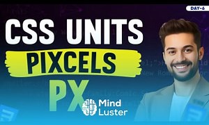 Mind Luster - Learn CSS Units Explained How Pixels Work with Font Size Property Complete CSS Course – Day 6 css