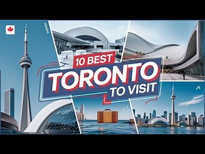 10 Best Places to Visit in Toronto - Travel Guide
