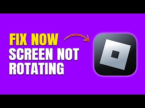 How to Fix Roblox Screen Not Rotating (Quick & Easy Solutions)