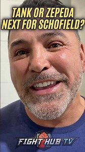 De La Hoya EYES Zepeda or Tank for Schofield’s next fight!