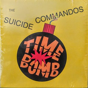 The Suicide Commandos - Time Bomb