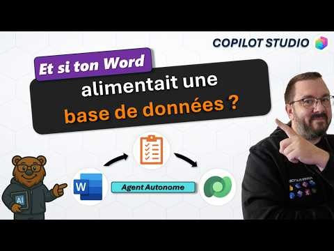 Copilot Studio : Transformer un Word en données Dataverse avec un agent autonome