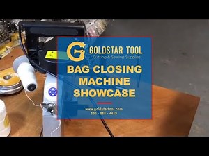 Product Showcase - Goldstar Tool's Bag Closing Machine - Goldstartool.com - 800-868-4419