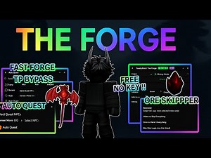 THE FORGE Script Bonk Hub 2025 AUTO FARM, ORE SKIPPER, KILL AURA, AUTO FORGE, AUTO QUEST (NO KEY)⚔️