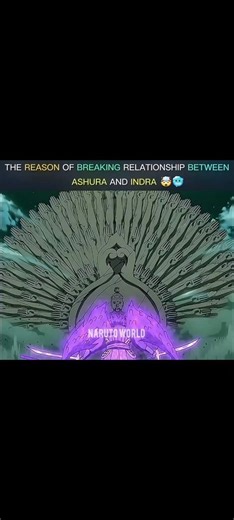 THE REASON OF BREAKING RELATIONSHIP BETWEEN ASHURA AND INDRA... | Naruto World