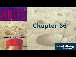 Chapter 36 | Holes - Louis Sachar| Read Along