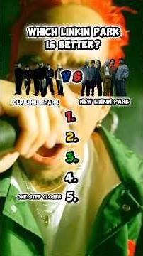 Old Linkin Park vs new Linkin Park, which is better? #rock #metal #rockmusic #music #linkinpark