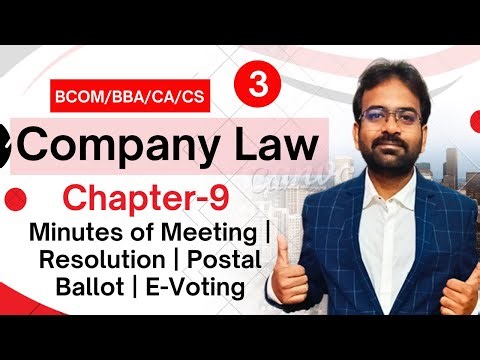 Meeting part-3 | Company law Chapter-9 | Minutes of Meeting | Resolution | Postal Ballot