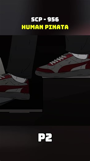 P2 | SCP-956 | HUMAN PINATA💀#scp #scp956 #scpfoundation | scp 956