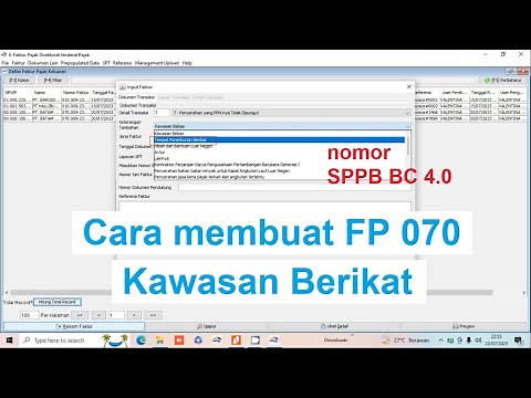 Cara membuat Faktur Pajak 070 Kawasan Berikat