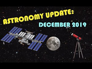 Astronomy Vlog: December 2019