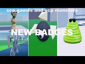 ROBLOX - NEW - SCP GAMES AND SCP MONSTERS! How to get BADGES MORPHS UPDATE !