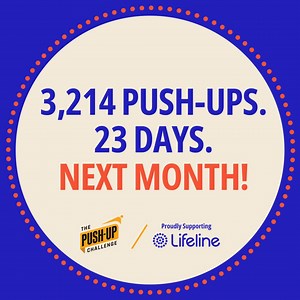 Every day in Australia, 9 lives are lost to suicide. Next month, be part of the movement to change that. Join Lifeline for The Push-Up Challenge and honour the 3,214 lives lost in 2023 while raising funds to support Aussies in crisis. Sign up now. We start NEXT MONTH! | Lifeline
