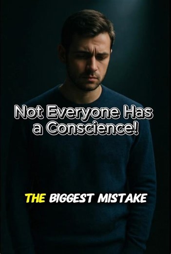 The Hard Truth Smart People Ignore — Not Everyone Has a Conscience #motivation