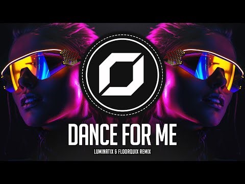 PSY-TRANCE ◉ Sonny Wern, Lyente, Quinten Circle, ZANA - Dance For Me (Luminatix & FloorQuix Remix)